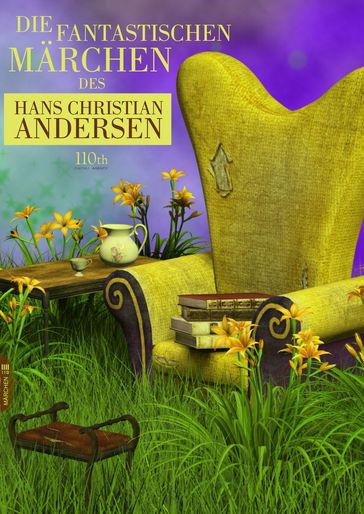 Die fantastischen Marchen des Hans Christian Andersen - Hans Christian Andersen