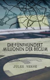 Die fünfhundert Millionen der Begum