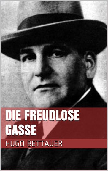 Die freudlose Gasse - Hugo Bettauer