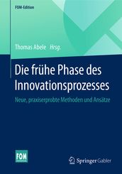 Die frühe Phase des Innovationsprozesses