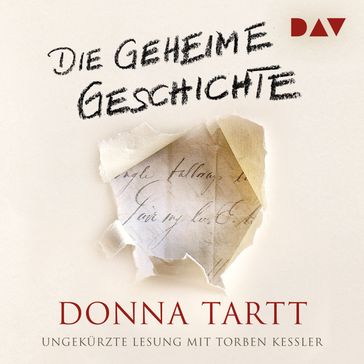 Die geheime Geschichte (Ungekürzt) - Donna Tartt
