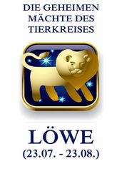 Die geheimen Mächte des Tierkreises - Der Löwe