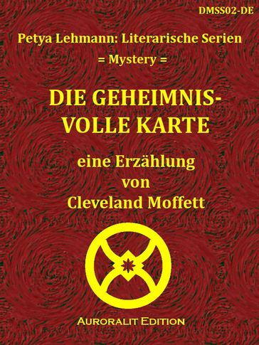 Die geheimnisvolle Karte - Cleveland Moffett - Petya Lehmann