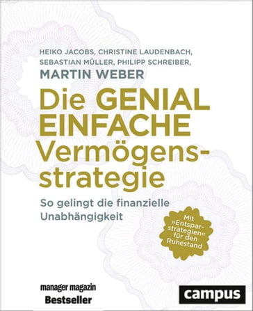 Die genial einfache Vermögensstrategie - Martin Weber - Heiko Jacobs - Christine Laudenbach - Sebastian Muller - Philipp Schreiber