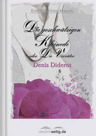 Die geschwätzigen Kleinode oder Die Verräter - Denis Diderot