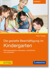 Die gezielte Beschäftigung im Kindergarten