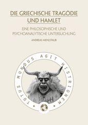 Die griechische Tragödie und Hamlet