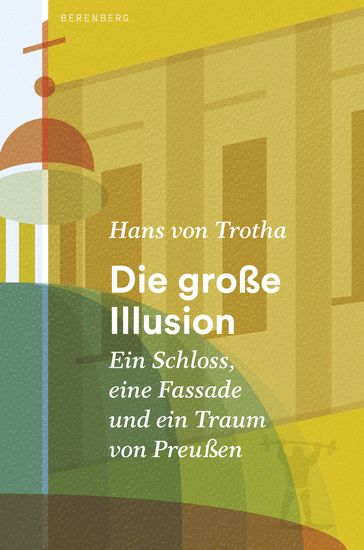 Die große Illusion - Hans von Trotha