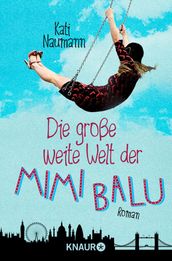Die große weite Welt der Mimi Balu