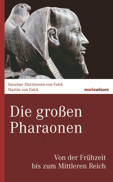 Die großen Pharaonen - Martin von Falck - Susanne Martinssen-von Falck