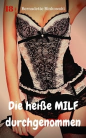 Die heiße MILF durchgenommen