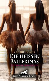 Die heißen Ballerinas Erotische Geschichte