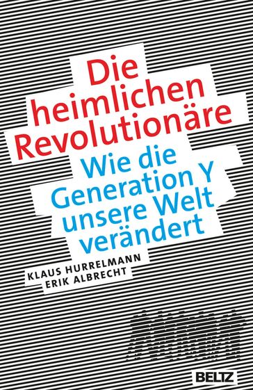 Die heimlichen Revolutionäre - Klaus Hurrelmann - Erik Albrecht