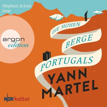 Die hohen Berge Portugals (Ungekürzte Lesung) - Yann Martel