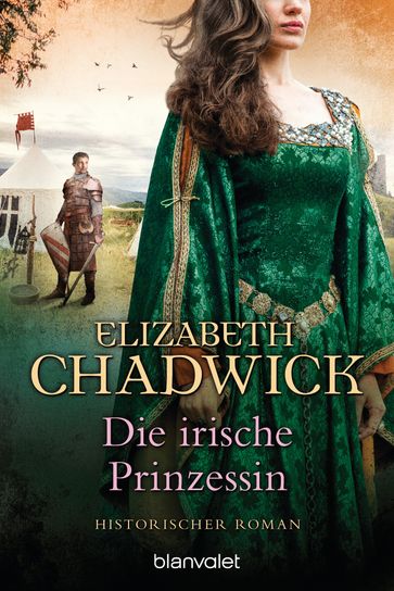 Die irische Prinzessin - Elizabeth Chadwick