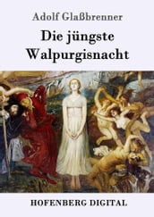 Die jüngste Walpurgisnacht