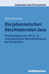 Die johanneischen Abschiedsreden Jesu