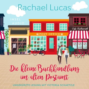 Die kleine Buchhandlung im alten Postamt (Ungekürzt) - Rachael Lucas