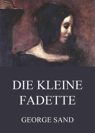 Die kleine Fadette - George Sand