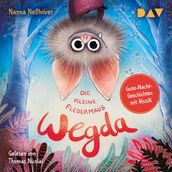 Die kleine Fledermaus Wegda - Die kleine Fledermaus Wegda, Teil 1 (Ungekürzt)