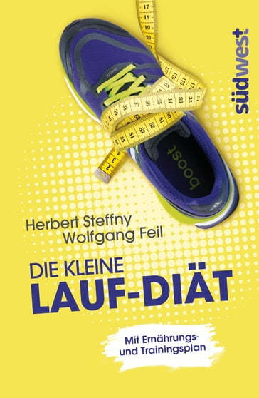 Die kleine Lauf-Diät - Herbert Steffny - Wolfgang Feil