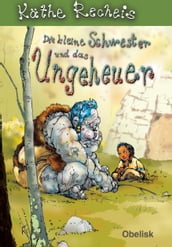 Die kleine Schwester und das Ungeheuer