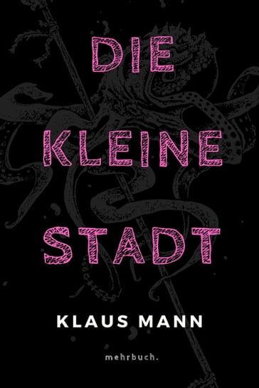 Die kleine Stadt - Klaus Mann