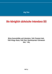 Die königlich sächsische Intendanz