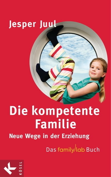 Die kompetente Familie - Jesper Juul - Mathias Voelchert GmbH