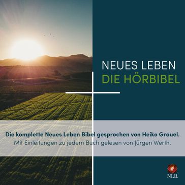 Die komplette Neues Leben Bibel - Neues Leben. Die Horbibel