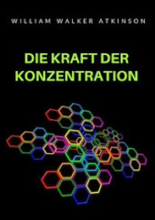 Die kraft der konzentration