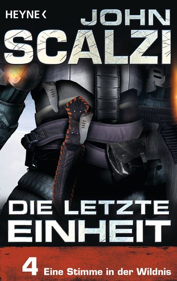 Die letzte Einheit, Episode 4: - Eine Stimme in der Wildnis - John Scalzi