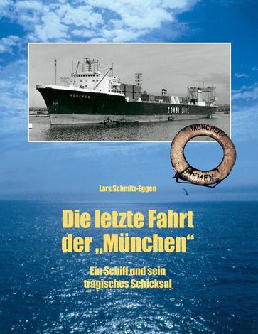 Die letzte Fahrt der Munchen - Lars Schmitz-Eggen