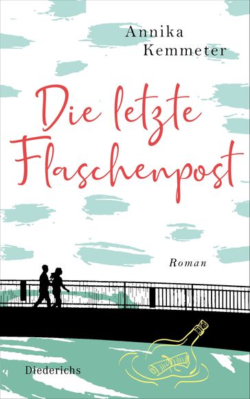 Die letzte Flaschenpost - Annika Kemmeter