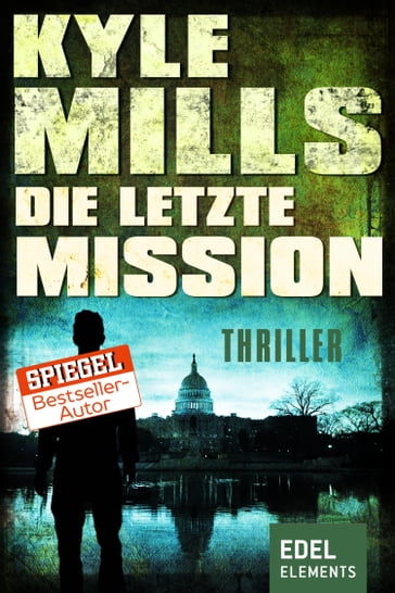 Die letzte Mission - Kyle Mills