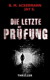 Die letzte Prüfung