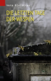 Die letzten Tage der Wespen