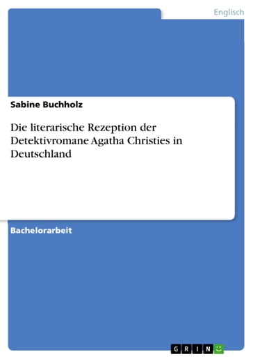 Die literarische Rezeption der Detektivromane Agatha Christies in Deutschland - Sabine Buchholz