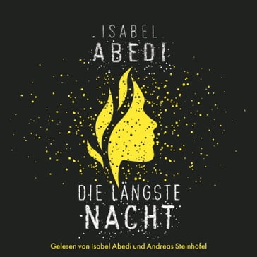 Die längste Nacht - Andreas Steinhofel - Isabel Abedi