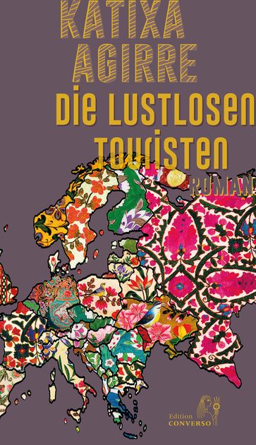 Die lustlosen Touristen - Katixa Agirre