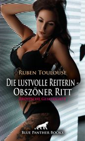 Die lustvolle Reiterin - Obszöner Ritt Erotische Geschichte
