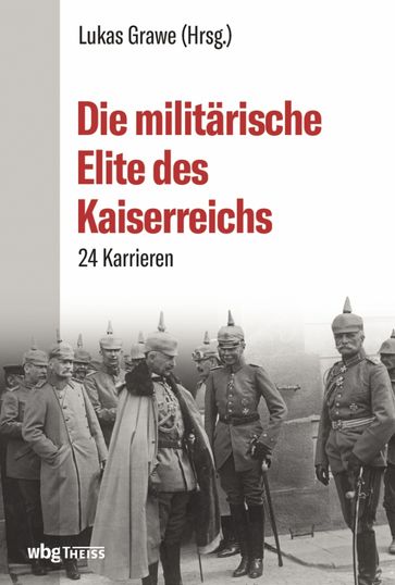 Die militärische Elite des Kaiserreichs