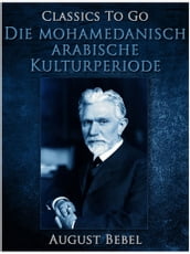 Die mohamedanisch-arabische Kulturperiode