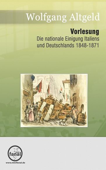 Die nationale Einigung Italiens und Deutschlands 1848-1871 - Wolfgang Altgeld