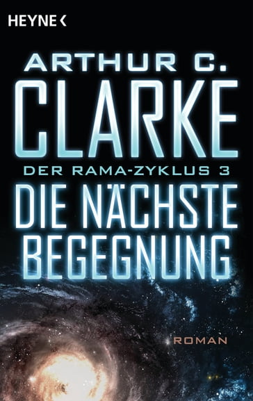 Die nächste Begegnung - Arthur Charles Clarke