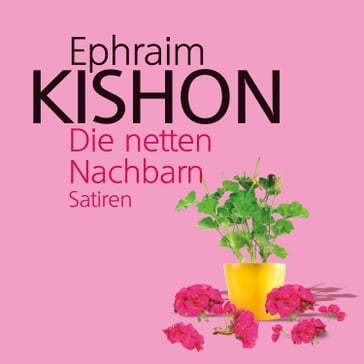 Die netten Nachbarn - Ephraim Kishon