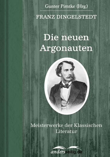 Die neuen Argonauten - Franz Dingelstedt