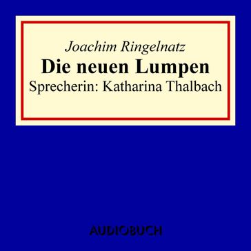 Die neuen Lumpen - Joachim Ringelnatz