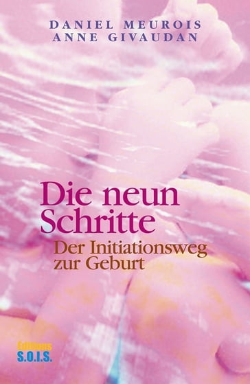 Die neun Schritte - Anne Givaudan - Daniel Meurois