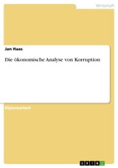 Die okonomische Analyse von Korruption